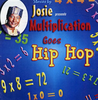 Josie Presents Multiplication 
Goes Hip Hop